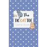 The Tic CAT Toe Game Book: Travel Format Tic Tac Toe Boards for Cat Lovers!