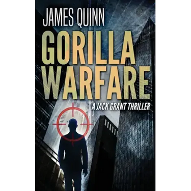 Gorilla Warfare: A Jack Grant Thriller