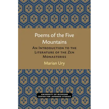 Poems of the Five Mountains: An Introduction to the Literature of the Zen Monasteries