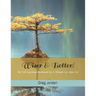 Wiser & Better!: The Self Coaching Workbook For A Vibrant Life After 50