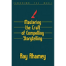 Mastering the Craft of Compelling Storytelling