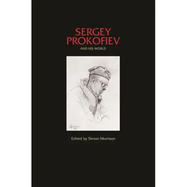 Sergey Prokofiev and His World