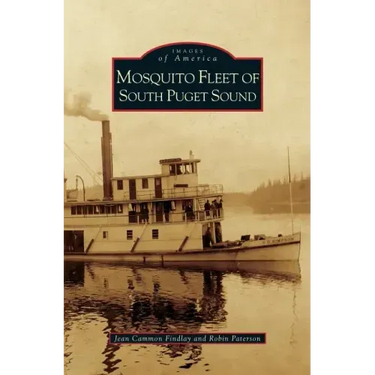 Mosquito Fleet of South Puget Sound