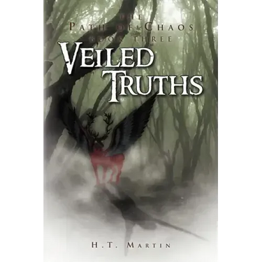 Veiled Truths: The Path of Chaos: Book Three