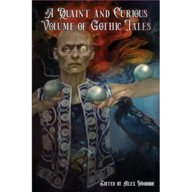 A Quaint and Curious Volume of Gothic Tales