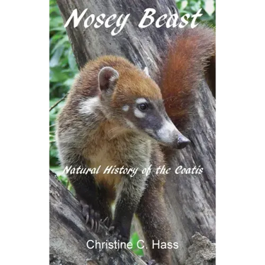 Nosey Beast: Natural history of the coatis