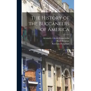 The History of the Buccaneers of America