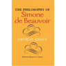 The Philosophy of Simone de Beauvoir: Critical Essays