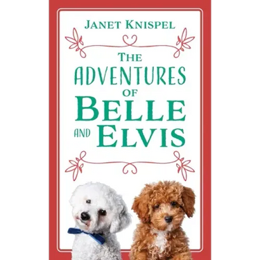 The Adventures of Belle and Elvis