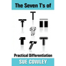 The Seven T's of Practical Differentiation