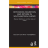 Rethinking Migration and Return in Southeastern Europe: Albanian Mobilities to and from Italy and Greece