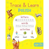 Trace & Learn Polish: Polish Handwriting Practice - Lots of Polish Word Tracing, Letter Tracing, and other Writing Activities for Kids