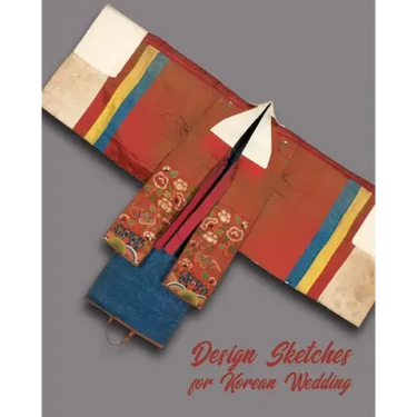 Design Sketches for Korean Wedding: Fashion Design Book with Figure Template to Draw and Design Bride and Bridal Entourage Attire