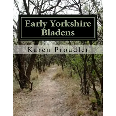 Early Yorkshire Bladens