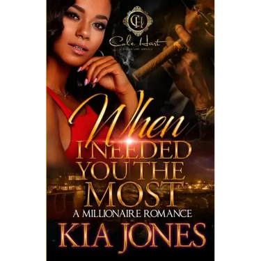 When I Needed You The Most: A Millionaire Romance