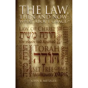 The Law, Then and Now: What About Grace?