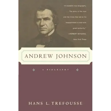 Andrew Johnson: A Biography