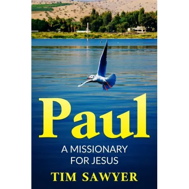 Paul: A missionary for Jesus