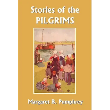 Stories of the Pilgrims (Yesterday's Classics)