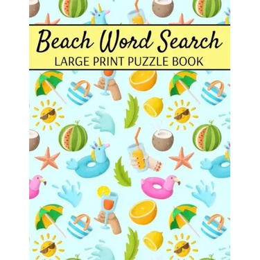 Beach Word Search Large Print Puzzle Book: Summer Word Search, Spring Word Search Book For Adults