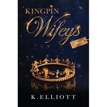 Kingpin Wifeys Vol 6