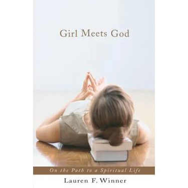 Girl Meets God: On the Path to a Spiritual Life
