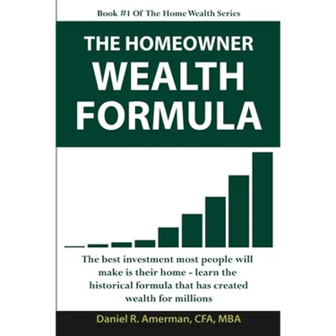 The Homeowner Wealth Formula