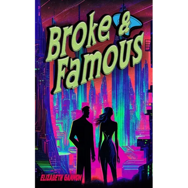 Broke and Famous