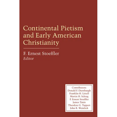 Continental Pietism and Early American Christianity