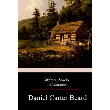 Shelters, Shacks and Shanties