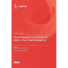 Novel Aspects of COVID-19 after a Two-Year Pandemic
