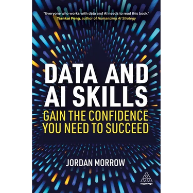 Data and AI Skills: Gain the Confidence You Need to Succeed