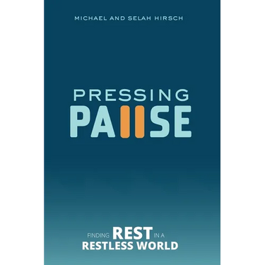 Pressing Pause: Finding Rest in a Restless World