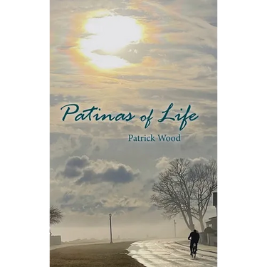 Patinas of Life