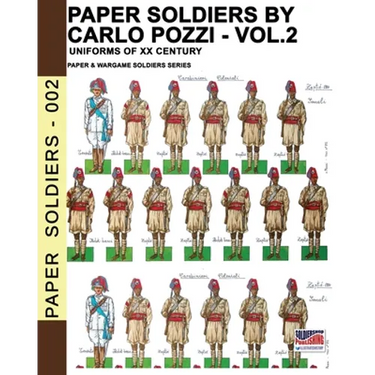 Paper Soldiers by Carlo Pozzi - Vol. 2: Uniforms of XX century