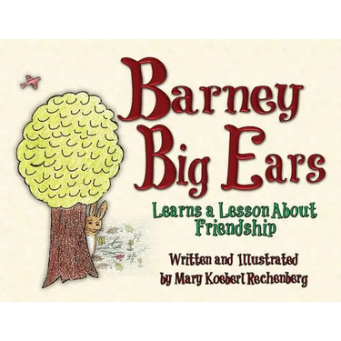 Barney Big Ears: Learns a Lesson about Friendship