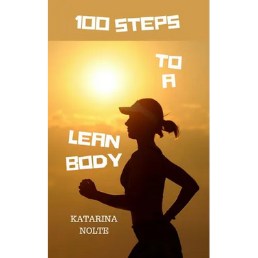 100 Steps to a Lean Body