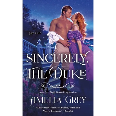 Sincerely, the Duke: Say I Do