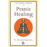 The Holistic Tradition of Pranic Healing
