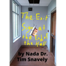 The Exit Sign at the End of the Hall