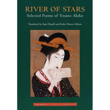 River of Stars: Selected Poems of Yosano Akiko