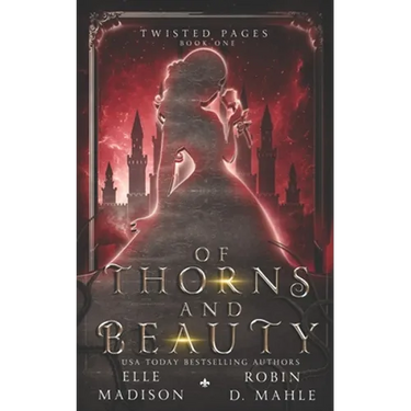 Of Thorns and Beauty
