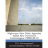 Highways: How State Agencies Adopt New Pavement Technologies: Pemd-88-19