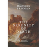 The Serenity of Death
