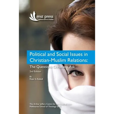 Political and Social Issues in Christian-Muslim Relations: The Questions Christians Ask. 2nd Edition