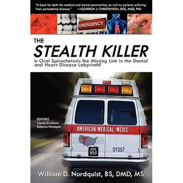 The Stealth Killer: Is Oral Spirochetosis the Missing Link in the Dental and Heart Disease Labyrinth?
