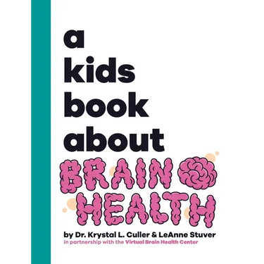 A Kids Book About Brain Health