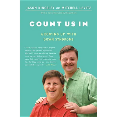 Count Us in: Growing Up with Down Syndrome