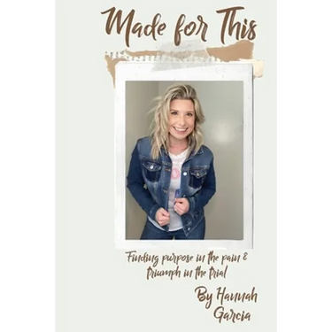 Made for This: Finding Purpose in the Pain and Triumph in the Trial