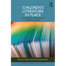 Children's Literature in Place: Surveying the Landscapes of Children's Culture